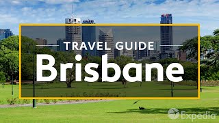 Brisbane Vacation Travel Guide  Expedia [upl. by Oinotna]