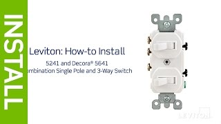 How to Install a Combination Device with a Single Pole and a ThreeWay Switch  Leviton [upl. by Azila]