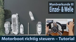 Manövrieren Wellenanlage und Einzelmotorisierung  Anlegen  Ablegen [upl. by Kahaleel831]