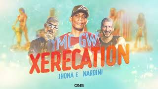 DJ Nardini amp JHONA Part Mc GW  XERECATION [upl. by Eilema234]