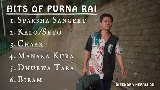 Purna Rai Best Songs Collection  Best Playlist Of Purna Rai [upl. by Avilys]