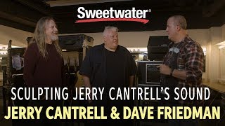 Sculpting Jerry Cantrells Sound — Interview with Jerry Cantrell and Dave Friedman [upl. by Madlin]