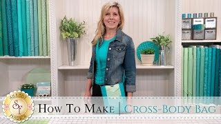 How to Make a CrossBody Bag  a Shabby Fabrics Sewing Tutorial [upl. by Nnylrahc]