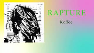 Koffee  Rapture Official Audio [upl. by Eleazar793]