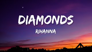 Rihanna  Diamonds Lyrics [upl. by Padegs]