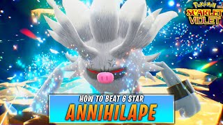 How to BEAT 6 STAR ANNIHILAPE TERA RAID in POKEMON SCARLET AND VIOLET [upl. by Sldney995]