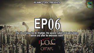 Omar RA EP06 Series in UrduHindi  Omar Series  ISLAMIC TOPIC [upl. by Shere]