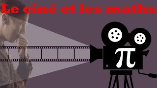 Le cinéma et les maths [upl. by Melena]