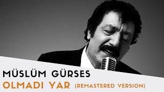 Müslüm Gürses  Olmadı Yar  2017 Remastered Versiyon [upl. by Keenan]