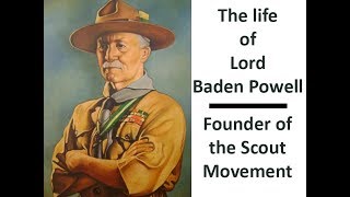 Life of Lord Baden Powell [upl. by Eillak745]