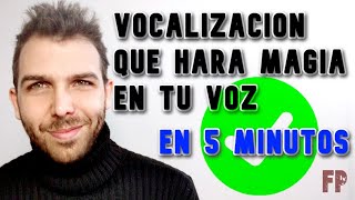 VOCALIZACIÓN QUE HARÁ MAGIA EN TU VOZ EN 5 MINUTOS [upl. by Cinimod]