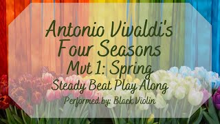 Vivaldis Spring Mvt 1 Steady Beat Play Along Black Violin [upl. by Tselec]