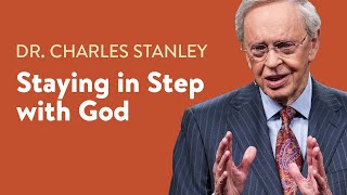 Staying In Step with God – Dr Charles Stanley [upl. by Leen]