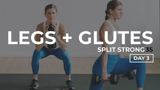 35Minute Legs and Glutes Workout  SplitStrong 35 DAY 3 🔥 [upl. by Anesusa368]