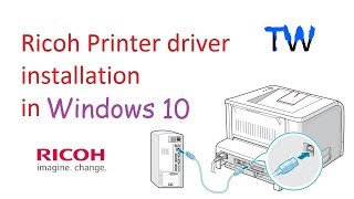 Ricoh Printer Driver Installation in Windows 10  Teach World [upl. by Euqinemod462]