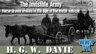 The Invisible Army  Horse drawn armies in the age of the motor vehicle [upl. by Nino379]