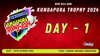 KUNDAPURA TROPHY 2024  DAY 1  LIVE FROM KUNDAPURA [upl. by Floridia]