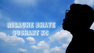 Risaune Bhaye  Sushant KC  Cover  PRS Music [upl. by Cathi1]