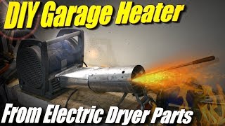 DIY Garage Heater Using Parts from an Electric Dryer [upl. by Nerraw356]