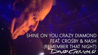 David Gilmour  Shine On You Crazy Diamond feat Crosby amp Nash Remember That Night [upl. by Grath]