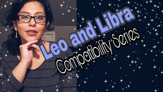 Leo and Libra Compatibility [upl. by Viola]