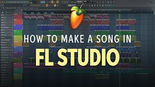 How to Make a Song in FL Studio 20 💻  Software Lesson [upl. by Kaz246]