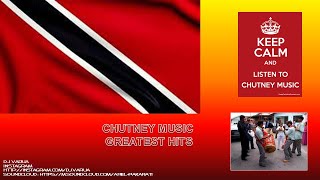 Chutney Music Greatest Hits  The Best of Chutney Music [upl. by Slaby]