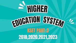 KSET PART3 HIGHER EDUCATION SYSTEM [upl. by Corbin]