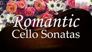 3 Hours of Romantic Cello Sonatas [upl. by Barrada180]