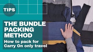 The Bundle Packing Method 🧳  How to pack for Carry On only travel  Thompson Tutorial [upl. by Rotberg]