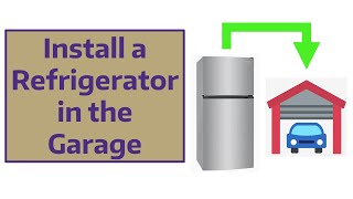 Install a Refrigerator in the Garage [upl. by Noseyt907]