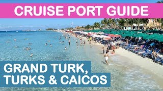 Grand Turk Cruise Port Guide Tips and Overview [upl. by Einhpad]