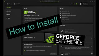 How to Install Nvidia Geforce Experience [upl. by Thissa469]