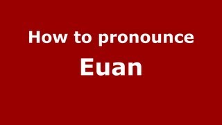 How to Pronounce Euan  PronounceNamescom [upl. by Nogas]