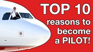 TOP 10 reasons to become a PILOT [upl. by Wurst19]