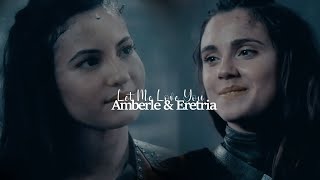 Amberle amp Eretria  Let Me Love You [upl. by Cosetta]