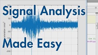 Signal Analysis Made Easy [upl. by Sinnaiy]