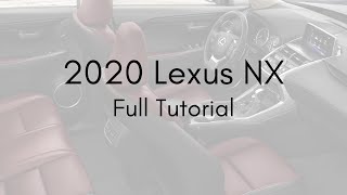 2020 Lexus NX Full Tutorial  Deep Dive [upl. by Aerona400]