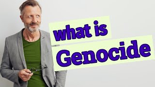 Genocide  Definition of genocide [upl. by Adelaide]