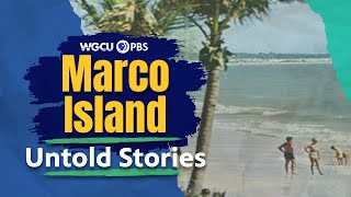 Marco Island Florida Island in the Sun  Untold Stories [upl. by Tuorah342]