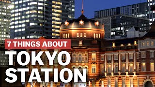 7 Things to know about Tokyo Station  japanguidecom [upl. by Kohcztiy]