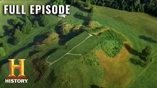 Inside the Secret Mounds Of PreHistoric America  Ancient Mysteries S3  Full Episode  History [upl. by Sapphira]