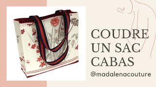 Coudre un sac cabas  Tuto Couture Madalena [upl. by Wade179]