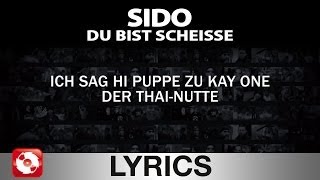 SIDO  DU BIST SCHEISSE  AGGROTV LYRICS KARAOKE OFFICIAL VERSION [upl. by Suk861]