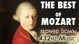 The Best Of Mozart  Slowed Down  432Hz  45 Hours [upl. by Owades]