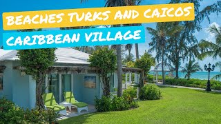 Beaches Turks and Caicos  Caribbean and Seaside Village Tour [upl. by Eslud]