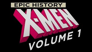 XMen Epic History Volume 1 The 60s Era [upl. by Reivad]