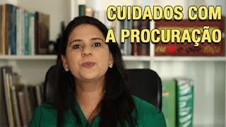 CUIDADOS COM A PROCURAÇÃO [upl. by Ophelie903]