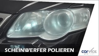 Scheinwerfer polieren so gehts [upl. by Bodnar]