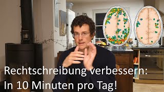 Rechtschreibung verbessern in 10 Minuten pro Tag Rechtschreibregeln trainieren [upl. by Bunce360]